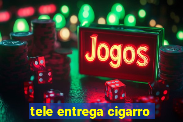 tele entrega cigarro